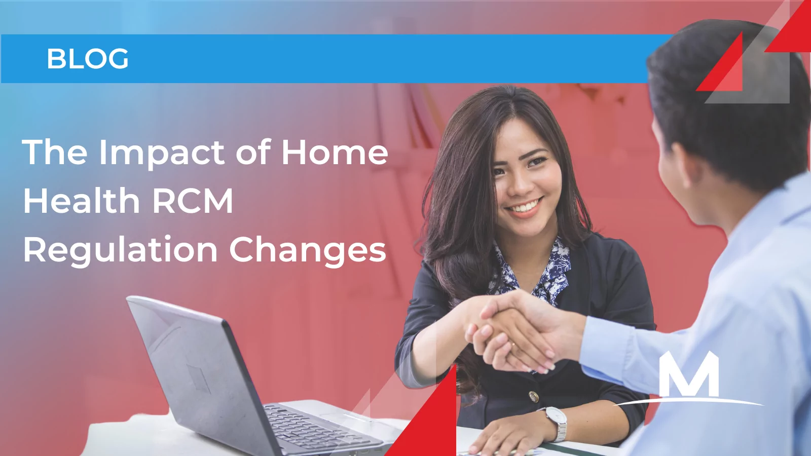 Blog: The Impact of Home Health RCM Regulation Changes