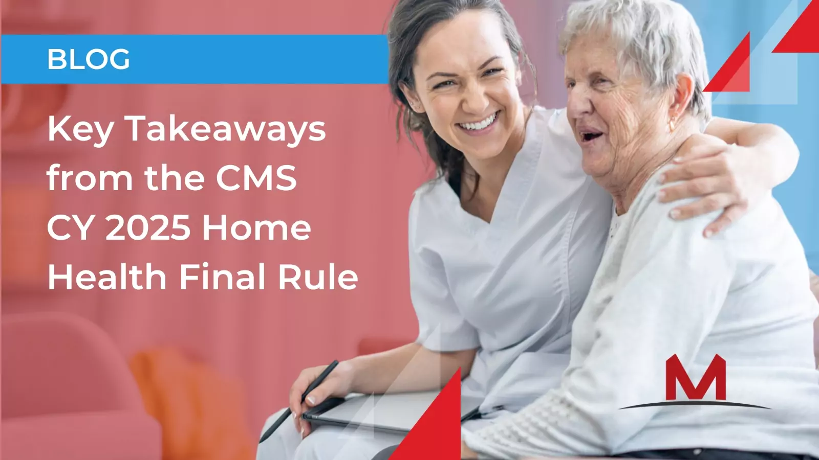 CMS CY 2025 Home Health Final Rule